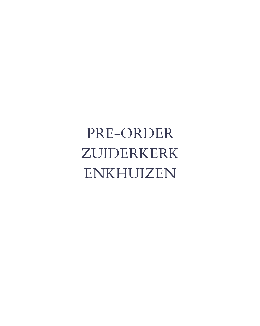 14 PRE-ORDER | Zuiderkerk, Enkhuizen | Limited edition 25